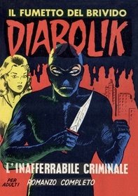 Diabolik 2. L'inafferrabile criminale - Librerie.coop