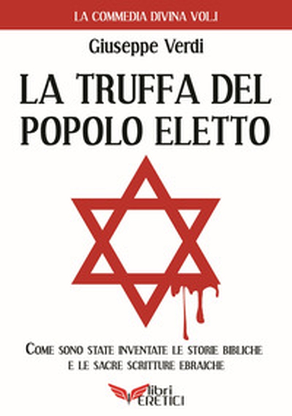 La truffa del popolo eletto. Come sono state inventate le storie bibliche e le sacre scritture ebraiche - Librerie.coop La truffa del popolo eletto. Come sono state inventate le storie bibliche e le sacre scritture ebraiche - Librerie.coop