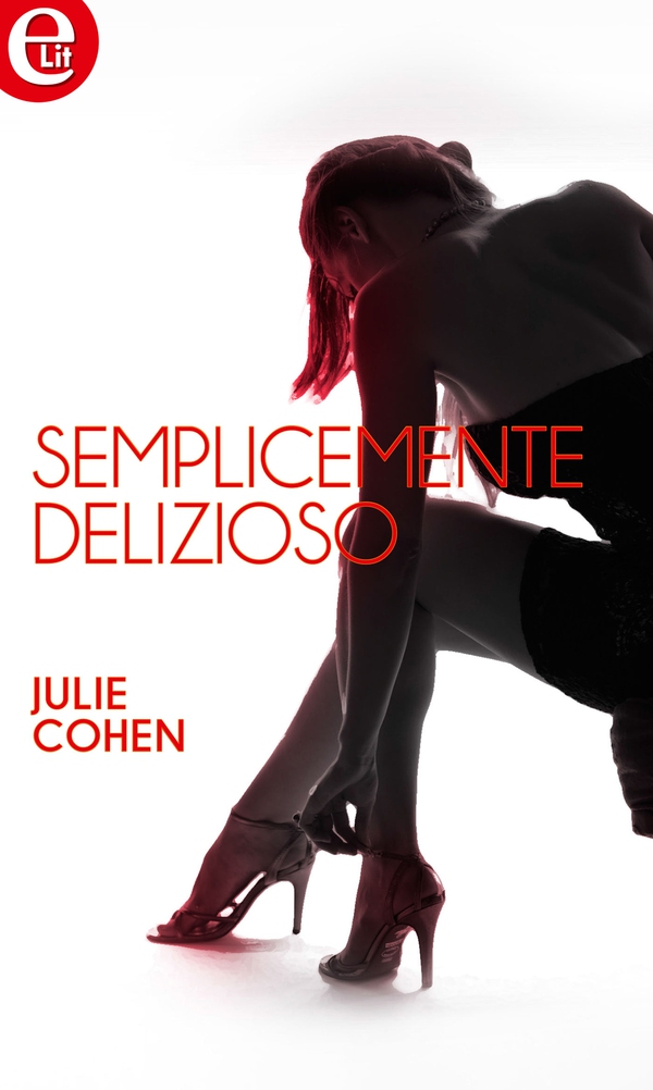 Semplicemente delizioso (eLit) - Librerie.coop Semplicemente delizioso (eLit) - Librerie.coop