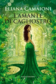 L'amante di Cagliostro - Librerie.coop