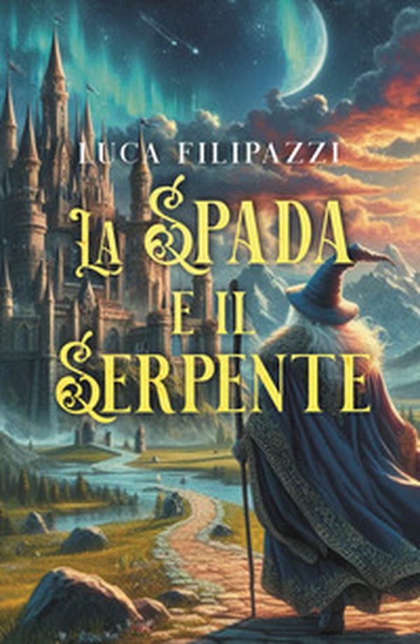 La spada e il serpente - Librerie.coop La spada e il serpente - Librerie.coop