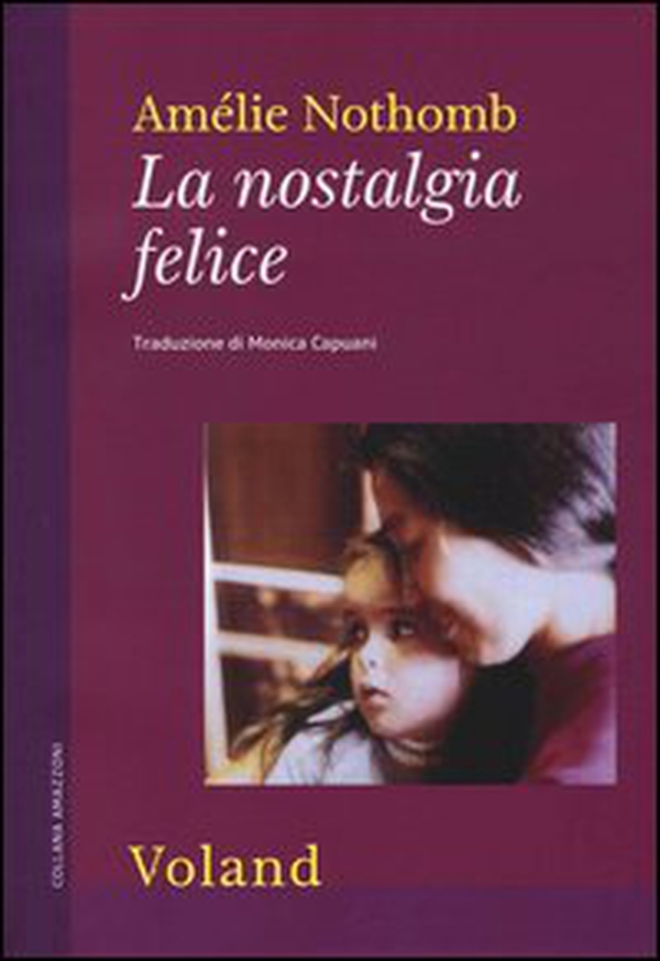 La nostalgia felice - Librerie.coop La nostalgia felice - Librerie.coop