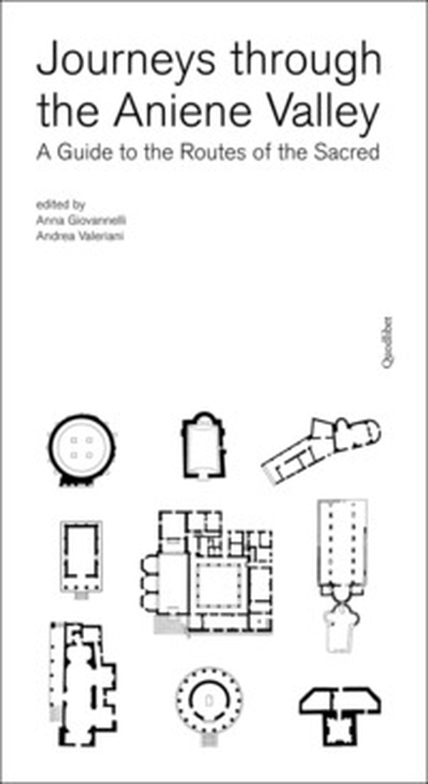Journeys through the Aniene Valley. A guide to the routes of the sacred - Librerie.coop