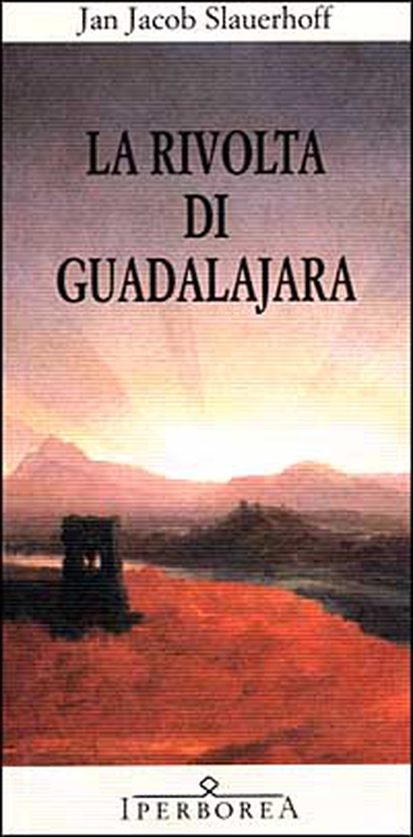 La rivolta di Guadalajara - Librerie.coop La rivolta di Guadalajara - Librerie.coop