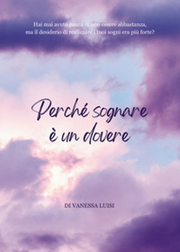 Perché sognare è un dovere - Librerie.coop Perché sognare è un dovere - Librerie.coop