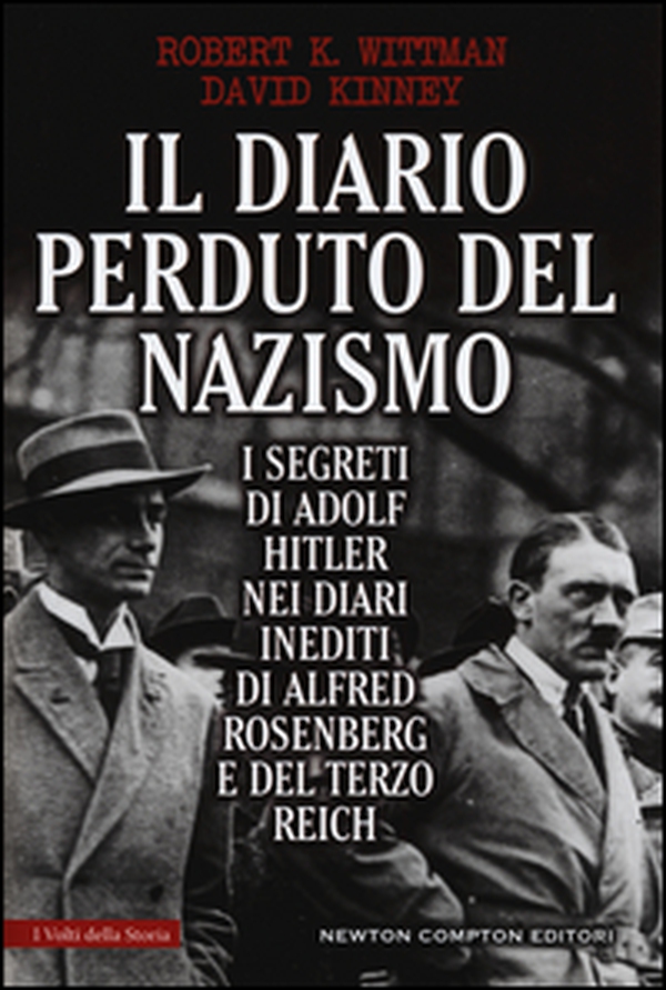 Il diario perduto del nazismo. I segreti di Adolf Hitler nei diari inediti di Alfred Rosenberg e del Terzo Reich - Librerie.coop Il diario perduto del nazismo. I segreti di Adolf Hitler nei diari inediti di Alfred Rosenberg e del Terzo Reich - Librerie.coop
