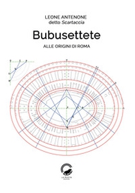 Bubusettete. Alle origini di Roma - Librerie.coop