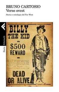 Verso Ovest. Storia e mitologia del Far West - Librerie.coop Verso Ovest. Storia e mitologia del Far West - Librerie.coop