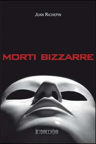 Morti bizzarre - Librerie.coop