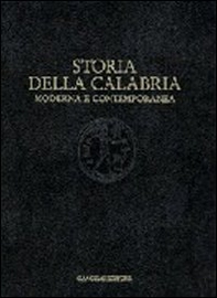 Storia della Calabria moderna e contemporanea. Il lungo periodo: dalla scoperta dell'America alla caduta del fascismo - Librerie.coop Storia della Calabria moderna e contemporanea. Il lungo periodo: dalla scoperta dell'America alla caduta del fascismo - Librerie.coop
