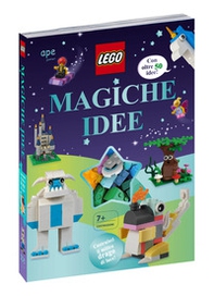 Magiche idee. Lego - Librerie.coop