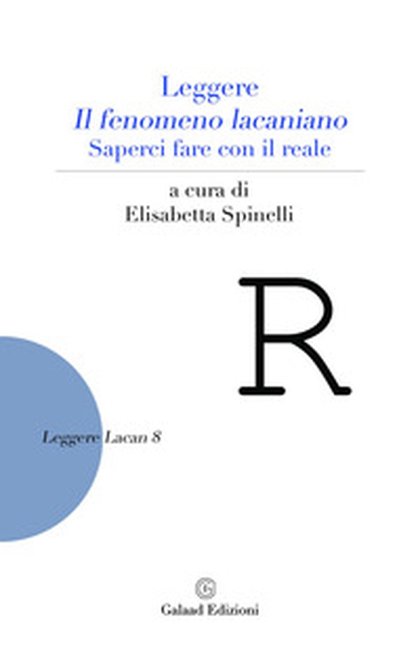 Leggere il fenomeno lacaniano. Saperci fare con il reale - Librerie.coop