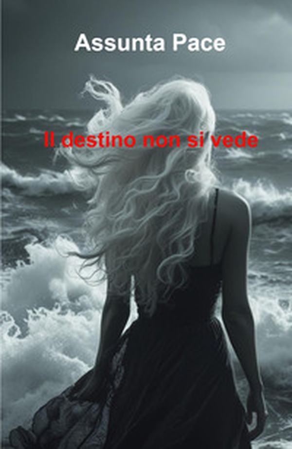 Il destino non si vede - Librerie.coop