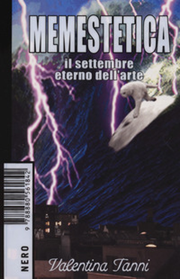 Memestetica. Il settembre eterno dell'arte - Librerie.coop Memestetica. Il settembre eterno dell'arte - Librerie.coop