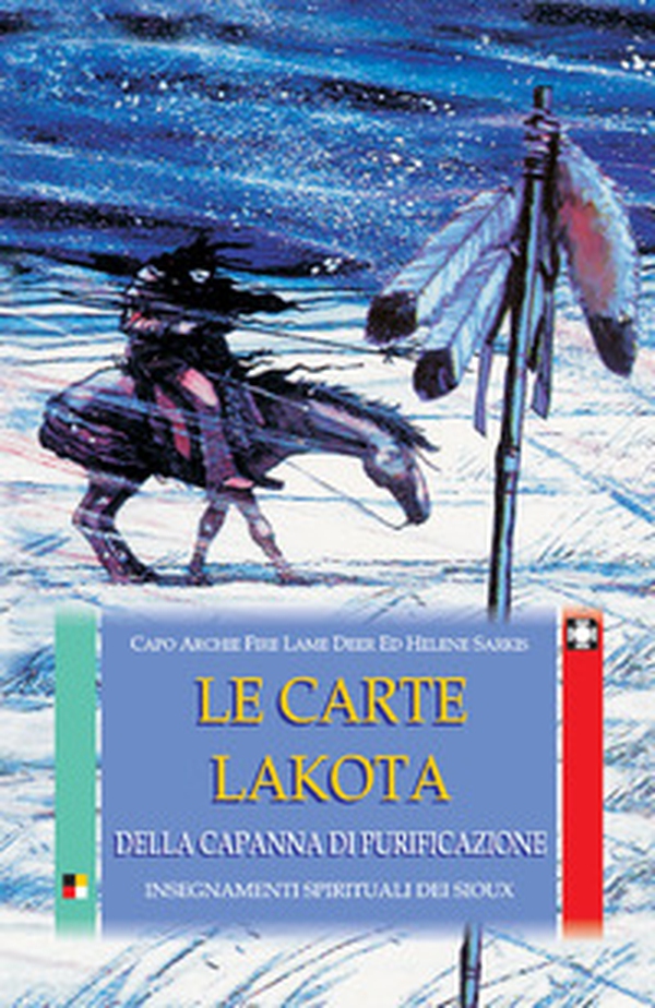 Le carte Lakota della capanna di purificazione. Insegnamenti spirituali dei Sioux. Con 50 carte - Librerie.coop Le carte Lakota della capanna di purificazione. Insegnamenti spirituali dei Sioux. Con 50 carte - Librerie.coop