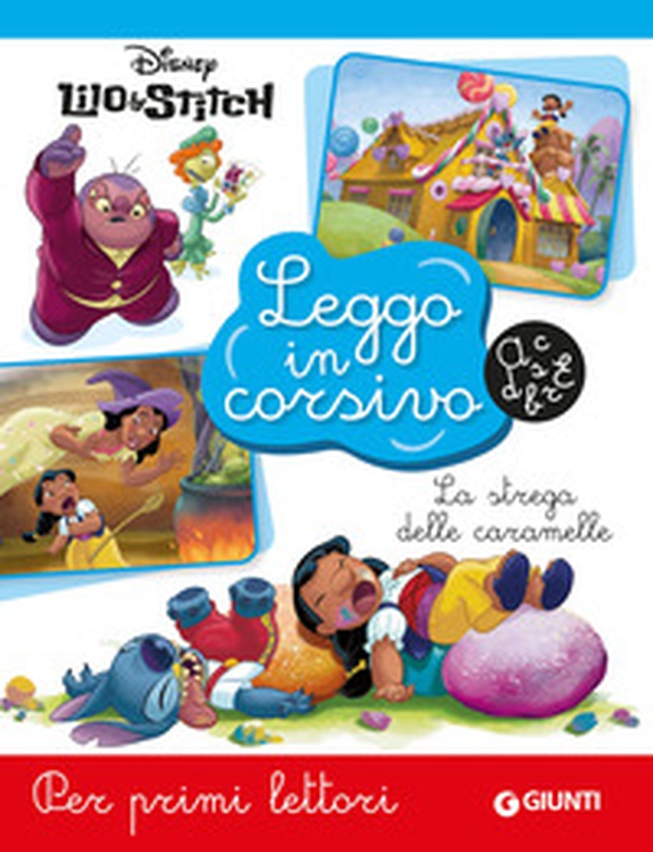 La strega delle caramelle. Lilo & Stitch. Leggo in corsivo - Librerie.coop