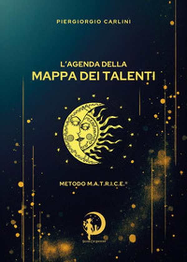 L'agenda della mappa dei talenti. Metodo M.A.T.R.I.C.E - Librerie.coop