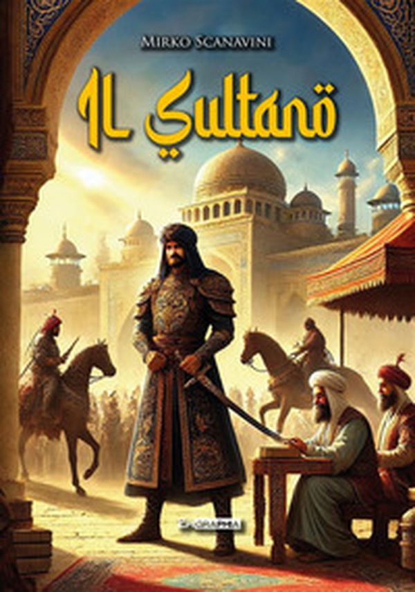 Il sultano - Librerie.coop Il sultano - Librerie.coop
