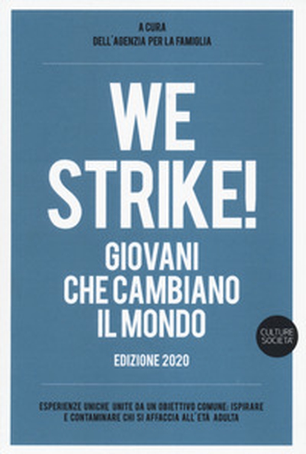We strike! Giovani che cambiano il mondo. Edizione 2020 - Librerie.coop We strike! Giovani che cambiano il mondo. Edizione 2020 - Librerie.coop