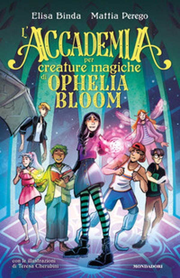 L'Accademia per Creature Magiche di Ophelia Bloom - Librerie.coop L'Accademia per Creature Magiche di Ophelia Bloom - Librerie.coop
