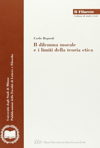 Il dilemma morale e i limiti della teoria etica - Librerie.coop