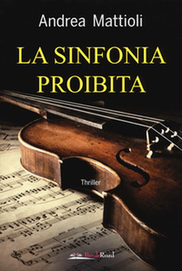 La sinfonia proibita - Librerie.coop La sinfonia proibita - Librerie.coop