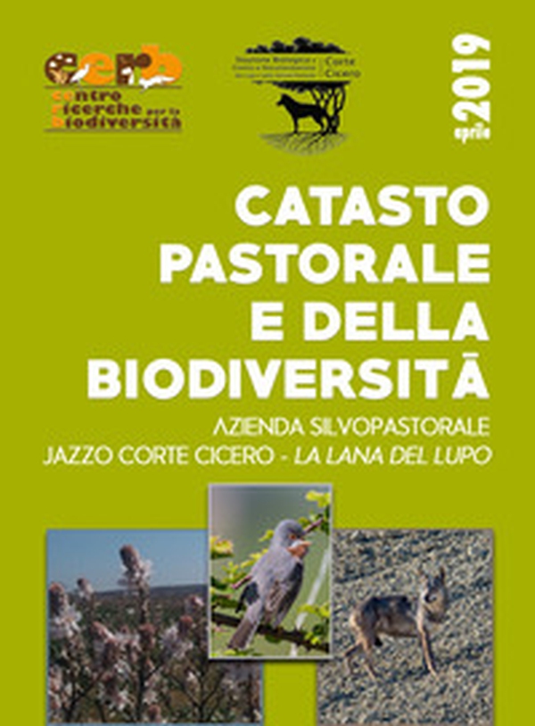 Catasto pastorale e della biodiversità. Azienda Jazzo Corte Cicero - la lana del lupo - Librerie.coop Catasto pastorale e della biodiversità. Azienda Jazzo Corte Cicero - la lana del lupo - Librerie.coop