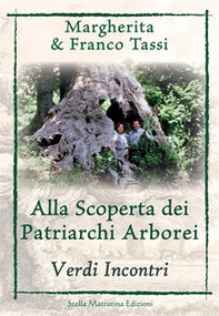 Alla scoperta dei patriarchi arborei. Verdi incontri - Librerie.coop