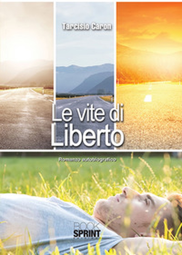 Le vite di Liberto - Librerie.coop Le vite di Liberto - Librerie.coop
