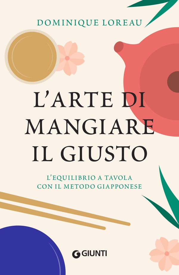 L'arte di mangiare il giusto - Librerie.coop L'arte di mangiare il giusto - Librerie.coop