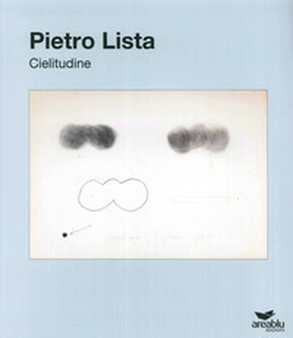Pietro Lista. Cielitudine - Librerie.coop Pietro Lista. Cielitudine - Librerie.coop