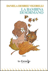 La bambina di Sormano - Librerie.coop La bambina di Sormano - Librerie.coop