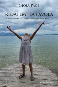Ridatemi la favola. Critica semiseria (non certo spietata) sull'IA - Librerie.coop Ridatemi la favola. Critica semiseria (non certo spietata) sull'IA - Librerie.coop