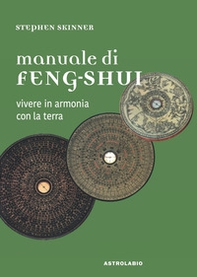 Manuale di feng-shui. Vivere in armonia con la terra - Librerie.coop