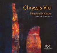 Emozioni in natura. Opere dal 2014 al 2023 - Librerie.coop