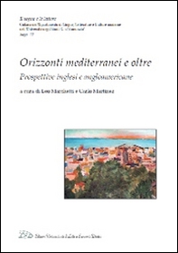 Orizzonti mediterranei e oltre. Prospettive inglesi e angloamericane - Librerie.coop