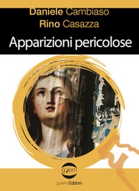 Apparizioni pericolose - Librerie.coop
