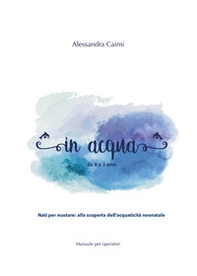 In acqua da 0 a 3 anni - Librerie.coop In acqua da 0 a 3 anni - Librerie.coop