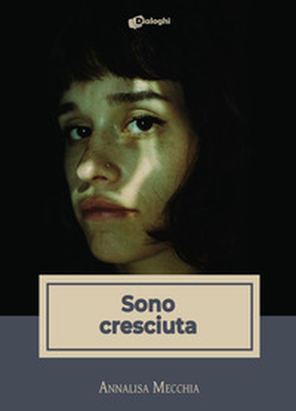 Sono cresciuta - Librerie.coop Sono cresciuta - Librerie.coop