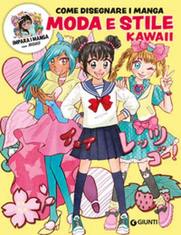 Moda e stile kawaii. Come disegnare manga - Librerie.coop Moda e stile kawaii. Come disegnare manga - Librerie.coop