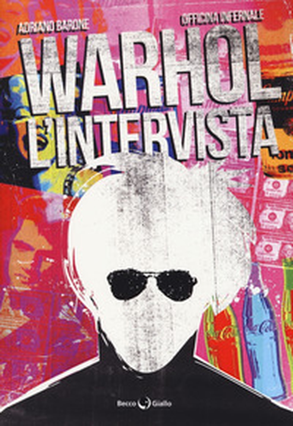 Warhol. L'intervista - Librerie.coop Warhol. L'intervista - Librerie.coop