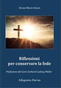 Riflessioni per conservare la fede - Librerie.coop