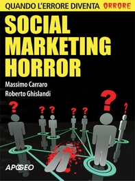 Social marketing horror - Librerie.coop Social marketing horror - Librerie.coop