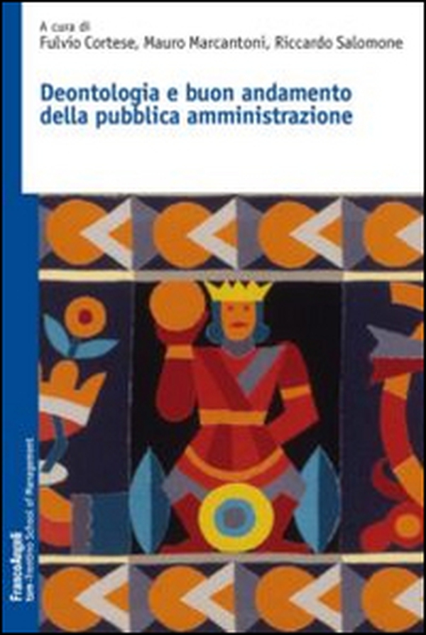 Deontologia e buon andamento della pubblica amministrazione - Librerie.coop Deontologia e buon andamento della pubblica amministrazione - Librerie.coop