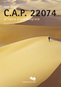 C.A.P. 22074. Un'opera d'arte sbagliata - Librerie.coop C.A.P. 22074. Un'opera d'arte sbagliata - Librerie.coop