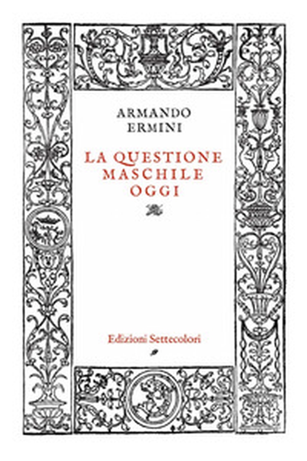 La questione maschile oggi - Librerie.coop La questione maschile oggi - Librerie.coop