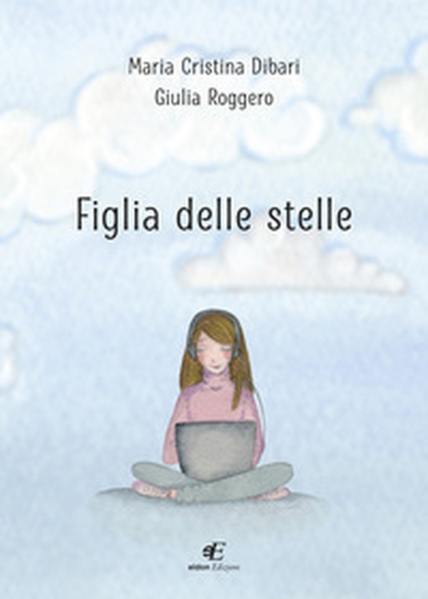 Figlia delle stelle - Librerie.coop Figlia delle stelle - Librerie.coop