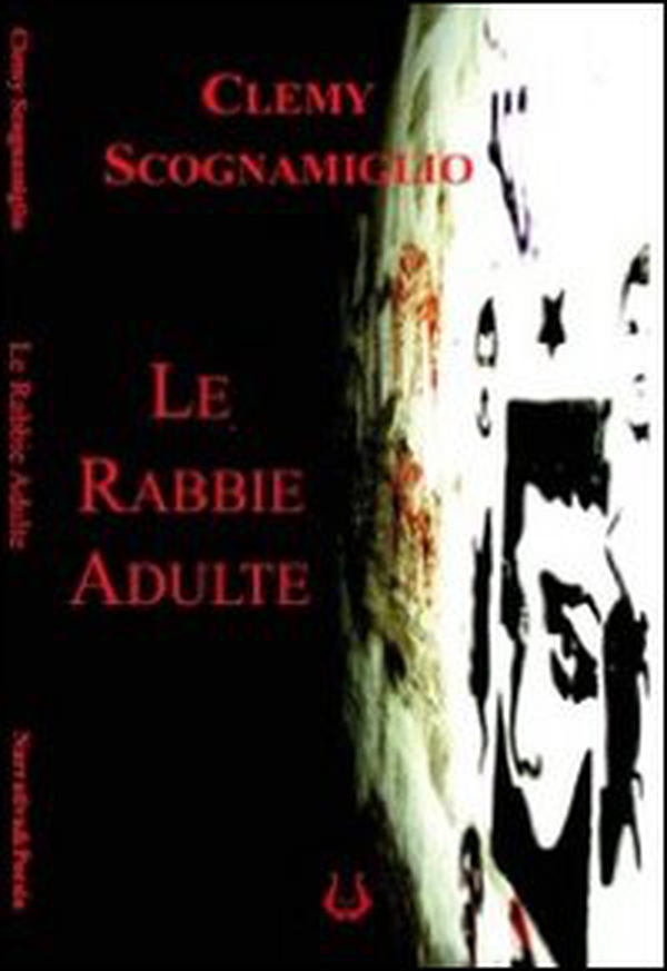 Le rabbie adulte - Librerie.coop Le rabbie adulte - Librerie.coop