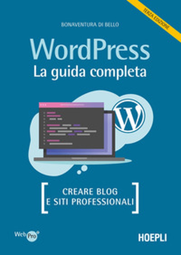 Wordpress. La guida completa. Creare blog e siti professionali - Librerie.coop Wordpress. La guida completa. Creare blog e siti professionali - Librerie.coop