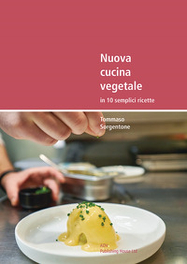 Nuova cucina vegetale in 10 semplici ricette - Librerie.coop Nuova cucina vegetale in 10 semplici ricette - Librerie.coop